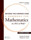 Beyond the Common Core [Leader's Guide]: A Handbook for Mathemaic in a Plc at Work(tm), Leader's Guide