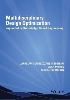 Multidisciplinary Design Optimization Supported by Knowledge Based Engineering - Sobieszczanski-Sobieski, Jaroslaw; Morris, Alan; van Tooren, Michel