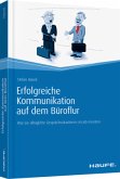 Erfolgreiche Kommunikation auf dem Büroflur