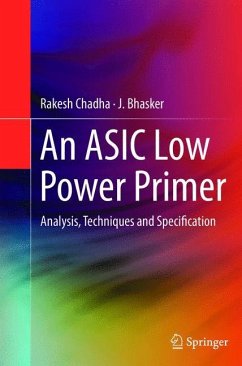 An ASIC Low Power Primer - Chadha, Rakesh;Bhasker, J.