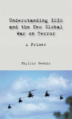 Understanding Isis and the New Global War on Terror - Bennis, Phyllis