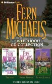 Fern Michaels Sisterhood Sisterhood CD Collection: The Jury, Sweet Revenge, Lethal Justice