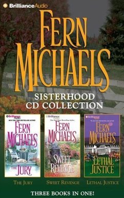 Fern Michaels Sisterhood Sisterhood CD Collection: The Jury, Sweet Revenge, Lethal Justice - Michaels, Fern