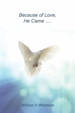 Cover Because of Love, He Came...