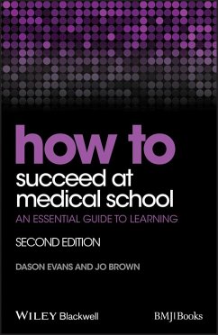 How to Succeed at Medical School - Evans, Dason; Brown, Jo