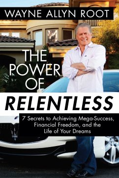 The Power of Relentless - Root, Wayne Allyn
