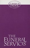 Funeral Services: Reprinted from Common Order 1994 with an Introduction