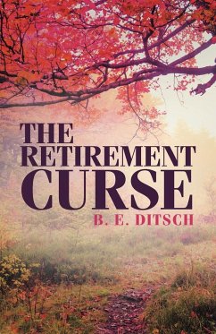 The Retirement Curse - Ditsch, B. E.