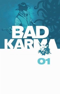 Bad Karma, Volume 1 - Moore, B Clay; Peck, Seth; Grecian, Alex; Haun, Jeremy