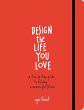 Design the Life You Love - Bild 1