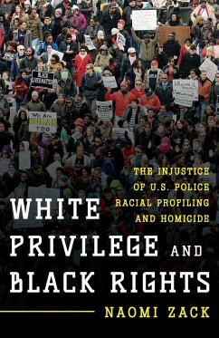 White Privilege and Black Rights - Zack, Naomi