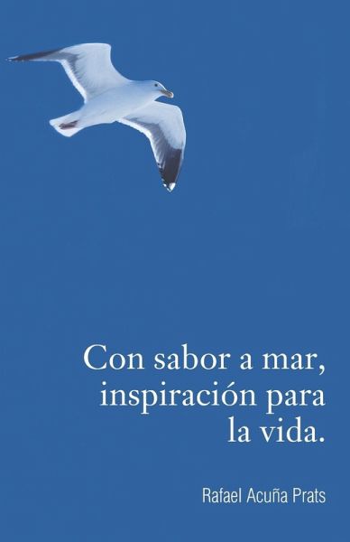 Con sabor a mar, inspiración para la vida. Con sabor a mar, inspiración para la vida.