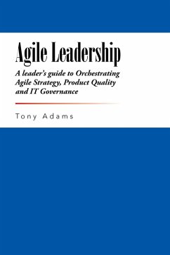 Agile Leadership - Adams, Tony