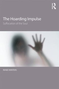 The Hoarding Impulse - Winters, Renee M