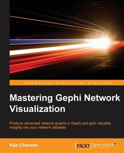 Mastering Gephi Network Visualization - Cherven, Ken