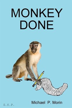 Monkey Done - Morin, Michael P.