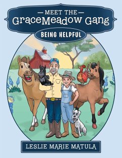 Meet the GraceMeadow Gang - Matula, Leslie Marie