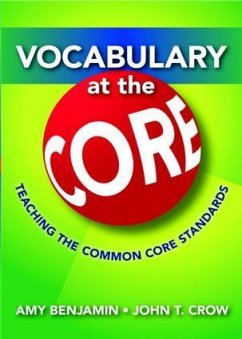 Vocabulary at the Core - Benjamin, Amy; Crow, John T