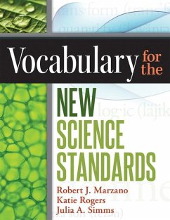 Vocabulary for the New Science Standards - Marzano, Robert J; Rogers, Katie