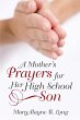 A Mother's Prayers for Her High School... - Bild 1