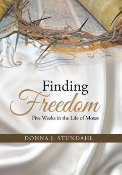 Finding Freedom - Stundahl, Donna J.