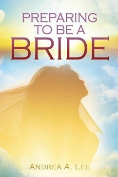 Preparing to Be a Bride - Lee, Andrea A.