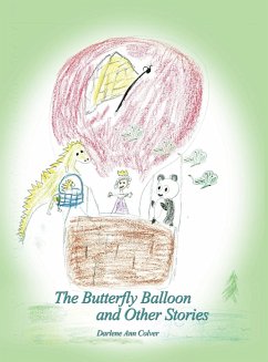 The Butterfly Balloon and Other Stories - Colver, Darlene Ann