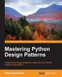 Mastering Python Design Patterns - Bild 1