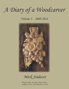 A Diary of a Woodcarver - Stidever, Mick