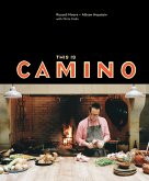 This Is Camino: [A Cookbook]