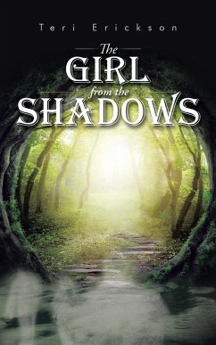 The Girl from the Shadows - Erickson, Teri