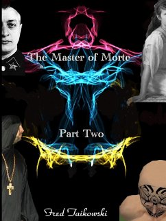 The Master of Morte Part Two - Taikwski, Fred