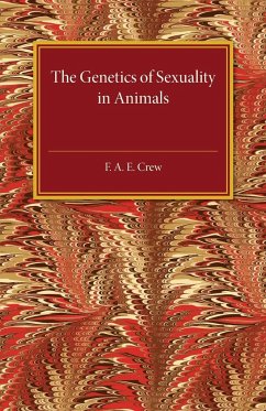 The Genetics of Sexuality in Animals - Crew, F. A. E.