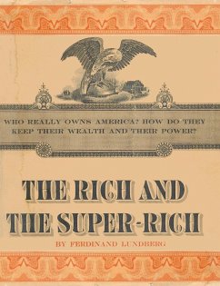 The Rich and the Super-Rich - Lundberg, Ferdinand