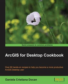 ArcGIS for Desktop Cookbook - Cristiana Docan, Daniela