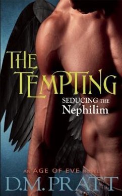 The Tempting: Seducing the Nephilim - Pratt, D. M.; Pratt, Dm