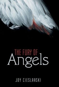 The Fury of Angels - Cieslarski, Joy