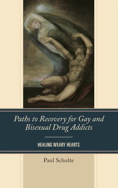 Paths to Recovery for Gay and Bisexual Drug Addicts - Schulte, Paul