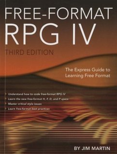 Free-Format RPG IV: The Express Guide to Learning Free Format - Martin, Jim