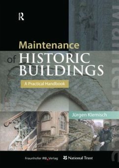 Maintenance of Historic Buildings: A Practical Handbook - Klemisch, Jurgen