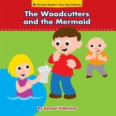 The Woodcutters and the Mermaid