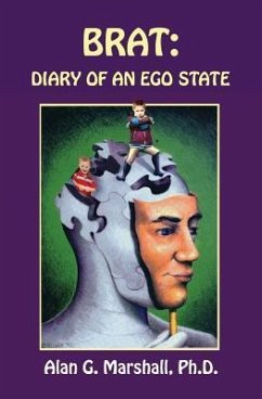 Brat: Diary of an Ego State - Marshall, Alan G.