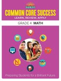 Common Core Success Grade 4 Math: Preparing Students for a Brilliant Future