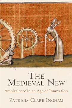 The Medieval New - Ingham, Patricia Clare