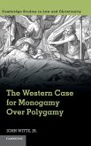 The Western Case for Monogamy Over Polygamy