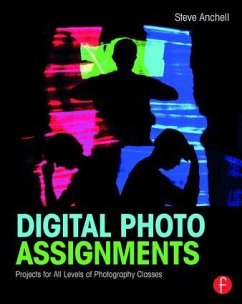 Digital Photo Assignments - Anchell, Steve