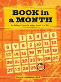 Book in a Month: The Fool-Proof System for Writing a Novel in 30 Days