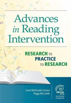 Advances in Reading Intervention: Research to Practice to Research - Connor, Carol McDonald; McCardle, Peggy
