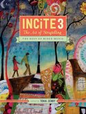 Incite 3: The Art of Storytelling