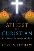 An Atheist to a Christian